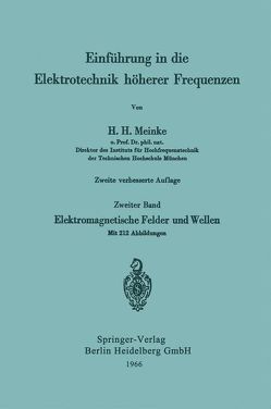 Einführung in die Elektrotechnik höherer Frequenzen von Meinke,  Hans H.