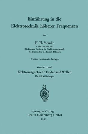 Einführung in die Elektrotechnik höherer Frequenzen von Meinke,  Hans H.