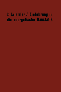 Einführung in die energetische Baustatik von Kriemler,  Carl