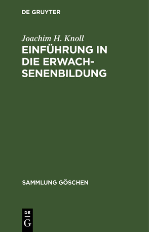 Einführung in die Erwachsenenbildung von Knoll,  Joachim H.