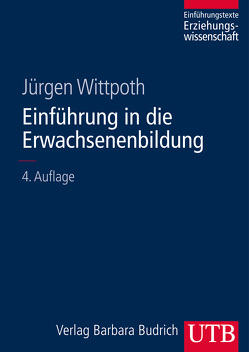 Einführung in die Erwachsenenbildung von Wittpoth,  Jürgen