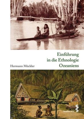 Einführung in die Ethnologie Ozeaniens von Mückler,  Hermann