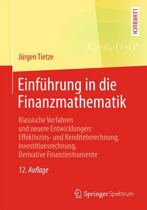 Einführung in die Finanzmathematik von Tietze,  Jürgen