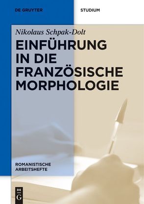 Einführung in die französische Morphologie von Schpak-Dolt,  Nikolaus