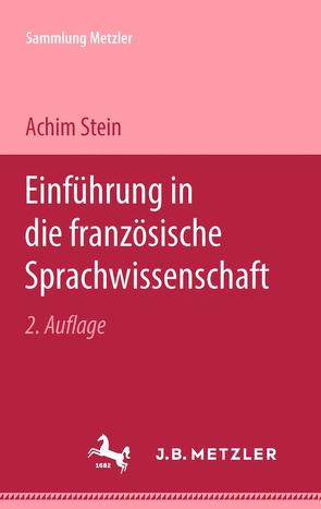 Einführung in die französische Sprachwissenschaft von Stein,  Achim