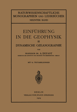 Einführung in die Geophysik von Birkhoff,  G. D., Blaschke,  W., Courant,  R., Defant,  A., Grammel,  R., Morse,  M., Schmidt,  F. K, Waerden,  B.L.van der