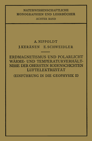 Einführung in die Geophysik von Nippoldt,  A., Schweidler,  E.