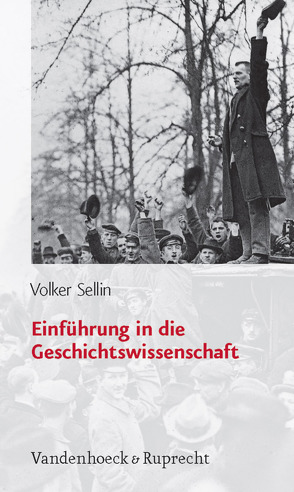 Einführung in die Geschichtswissenschaft von Sellin,  Volker