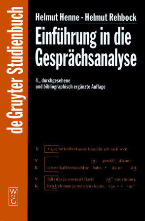 Einführung in die Gesprächsanalyse von Henne,  Helmut, Rehbock,  Helmut