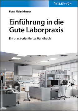 Einführung in die Gute Laborpraxis von Fleischhauer,  Ilona