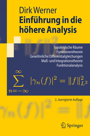 Einführung in die höhere Analysis von Werner,  Dirk