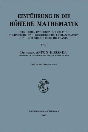 Einführung in die Höhere Mathematik von Hossner,  Anton