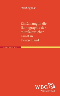 Einführung in die Ikonographie der mittelalterlichen Kunst in Deutschland von Appuhn,  Horst