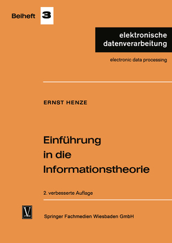 Einführung in die Informationstheorie von Henze,  Ernst