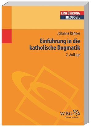 Einführung in die katholische Dogmatik von Rahner,  Johanna