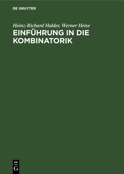 Einführung in die Kombinatorik von Halder,  Heinz-Richard, Heise,  Werner