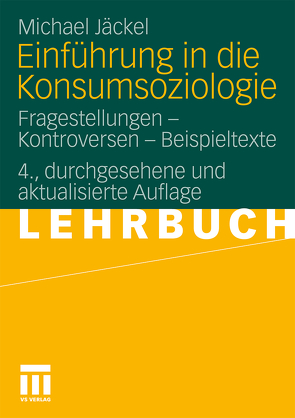 Einführung in die Konsumsoziologie von Jäckel,  Michael