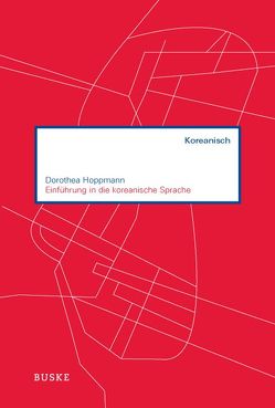 Einführung in die koreanische Sprache von Hoppmann,  Dorothea