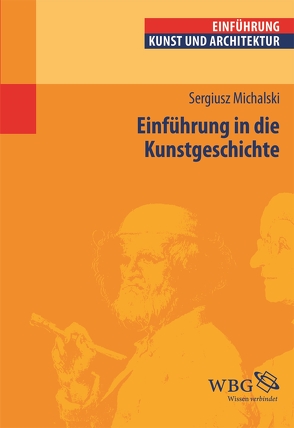 Einführung in die Kunstgeschichte von Michalski,  Sergiusz