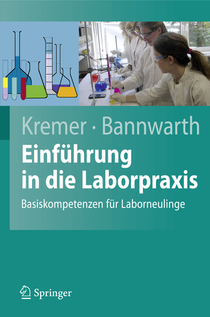 Einführung in die Laborpraxis von Bannwarth,  Horst, Kremer,  Bruno P.