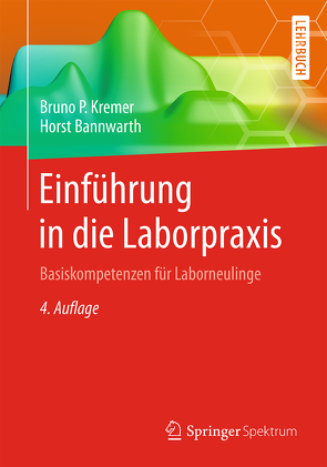 Einführung in die Laborpraxis von Bannwarth,  Horst, Kremer,  Bruno P.