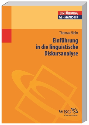 Einführung in die linguistische Diskursanalyse von Niehr,  Thomas