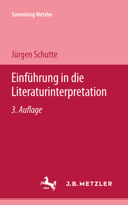 Einführung in die Literaturinterpretation von Schutte,  Jürgen