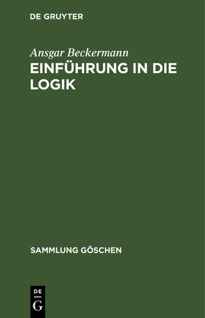 Einführung in die Logik von Beckermann,  Ansgar