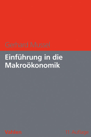 Einführung in die Makroökonomik von Mussel,  Gerhard