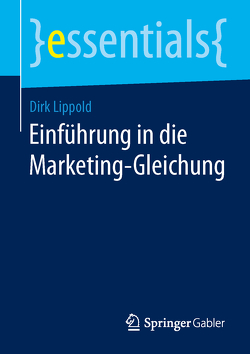 Einführung in die Marketing-Gleichung von Lippold,  Dirk