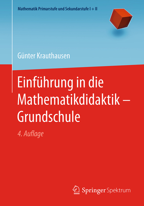 Einführung in die Mathematikdidaktik – Grundschule von Krauthausen,  Günter