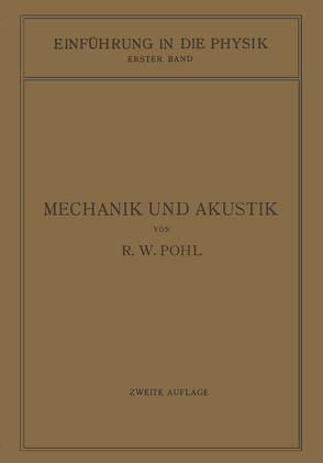 Einführung in die Mechanik und Akustik von Pohl,  Robert Wichard