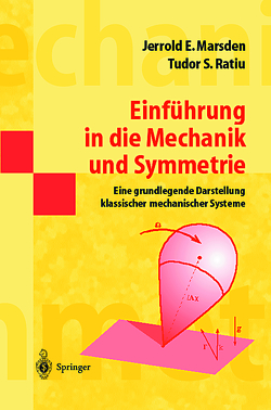 Einführung in die Mechanik und Symmetrie von Hackmann,  S., Krähmer,  U., Marsden,  Jerrold E., Ratiu,  Tudor S.