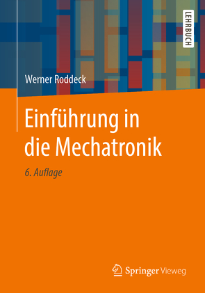 Einführung in die Mechatronik von Roddeck,  Werner