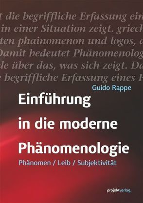 Einführung in die moderne Phänomenologie von Rappe,  Guido