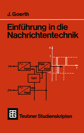 Einführung in die Nachrichtentechnik von Goerth,  Joachim