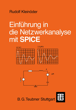 Einführung in die Netzwerkanalyse mit SPICE von Kleinöder,  Rudolf