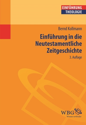 Einführung in die Neutestamentliche Zeitgeschichte von Kollmann,  Bernd