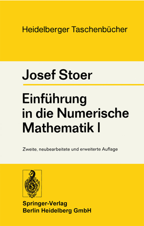 Einführung in die Numerische Mathematik I von Stoer,  J.