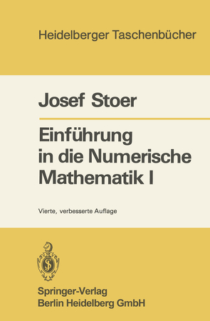 Einführung in die Numerische Mathematik I von Stoer,  J.