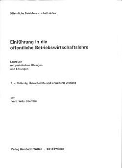 Einführung in die öffentliche Betriebswirtschaftslehre von Odenthal,  Franz Willy