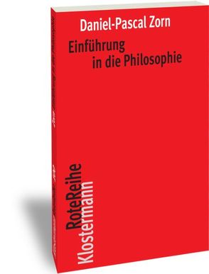 Einführung in die Philosophie von Zorn,  Daniel-Pascal