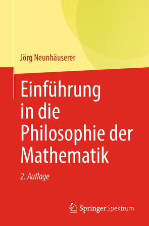 Einführung in die Philosophie der Mathematik von Neunhäuserer,  Jörg