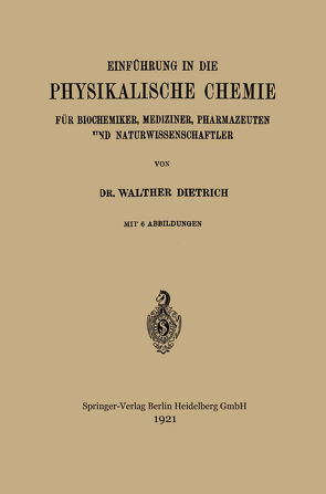 Einführung in die Physikalische Chemie von Dietrich,  Walther