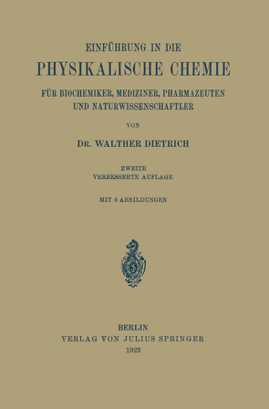 Einführung in die Physikalische Chemie für Biochemiker, Mediziner, Pharmazeuten und Naturwissenschaftler von Dietrich,  Walther