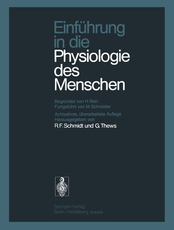 Einführung in die Physiologie des Menschen von Rein,  H., Schmidt,  R.F., Thews,  G.