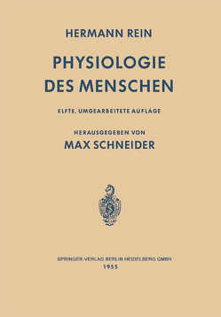 Einführung in die Physiologie des Menschen von Rein,  Hermann, Schneider,  Max