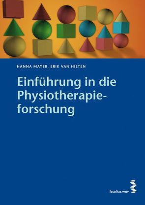 Einführung in die Physiotherapieforschung von Hilten,  Erik van, Mayer,  Hanna