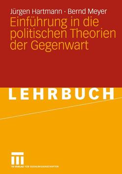 Einführung in die politischen Theorien der Gegenwart von Hartmann,  Jürgen, Meyer,  Bernd