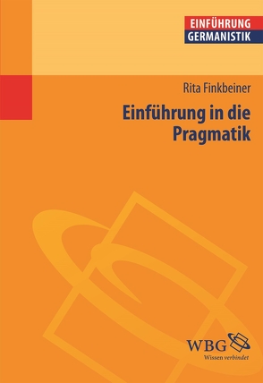 Einführung in die Pragmatik von Finkbeiner,  Rita